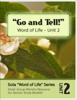 Go and Tell!: Word of Life Series (Unit 2) E-4120