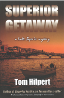 Superior Getaway: A Lake Superior Mystery F-H140