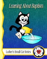 Luther's Small Cat: Learning About Baptism C-1110